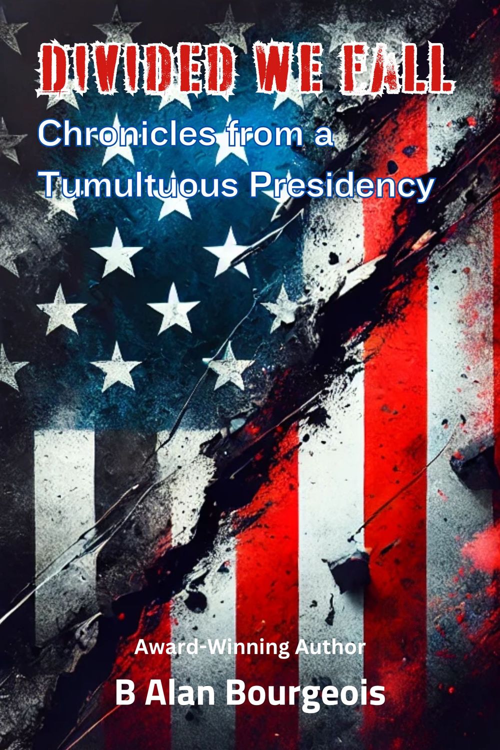 Divided We Fall: An Anthology of Today's Politics